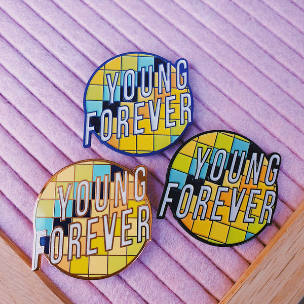 'Young Forever' Enamel Pin