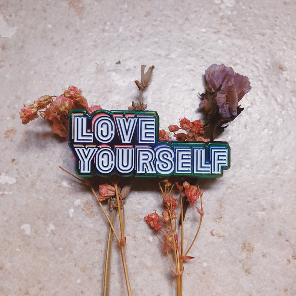 'Love Yourself' Enamel Pin